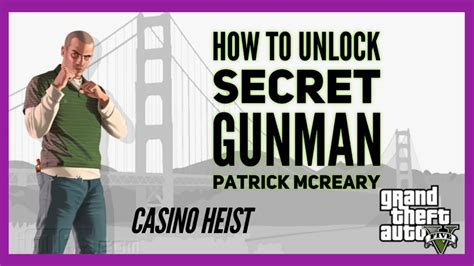 unlock gunman casino heist